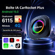 Boîtier CarPlay CarRocket Plus Android 15 4G GPS Sans Fil