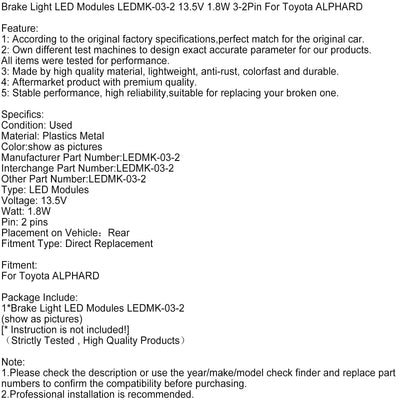 Module Feu Stop LED LEDMK-03-02 13,5V 1,8W Toyota Alphard - vue de face 2 - Becquet Voiture
